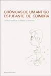 Cronicas De Antigo Estudante De Coimbra