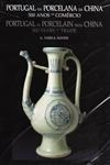 Portugal Na Porcelana Da China 500 Anos De Comercio Vol1