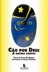 Cao Por Deus E Outros Contos