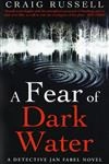 A Fear Of Dark Water A Detective Jan Fabel Novel