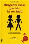 Ninguem Disse Que Isto Ia Ser Facil