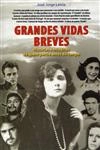 Grandes Vidas Breves