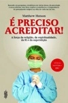 E Preciso Acreditar