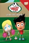 Escolinha Do Figo Livro De Colorir, A