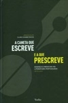 Caneta Que Escreve E A Que Prescreve, A