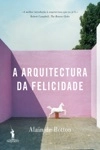 Arquitectura Da Felicidade, A