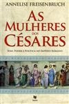 Mulheres Dos Cesares, As