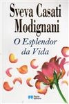 Esplendor Da Vida, O