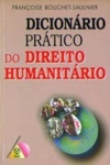 Dicionario Pratico Do Direito Humanitario