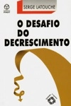 Desafio Do Decrescimento, O