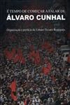 E Tempo De Comecar A Falar De Alvaro Cunhal