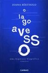 Lago Avesso, O