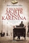 Segunda Morte De Anna Karenina, A Segunda Morte De Anna Karenina, A