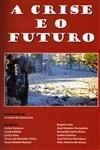 Crise E O Futuro, A