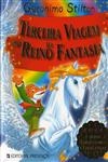 Terceira Viagem Ao Reino Da Fantasia