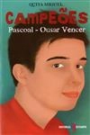 Campeoes Pascoal Ousar Vencer