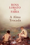 Alma Trocada, A
