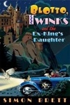 Blotto Twinks And The Ex-king's Daughter