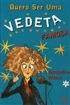 Quero Ser Uma Vedeta Famosa