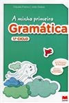 Minha Primeira Gramatica 1 Ciclo, A