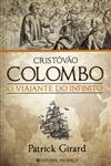 Cristovao Colombo O Viajante Do Infinito
