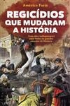 Regicidios Que Mudaram A Historia