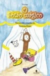 Sotao Magico, O
