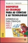Despertar As Criancas Para As Ciencias E As Tecnologias