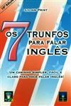 7 Trunfos Para Falar Ingles, Os