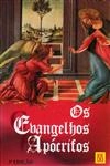 Evangelhos Apocrifos, Os