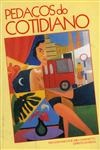 Pedacos Do Cotidiano