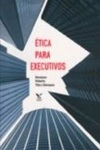 Etica Para Executivos