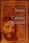 Jesus E A Cabala Mistica