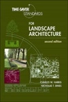Time-saver Standards For Landscape Architecture Design And Construction Data