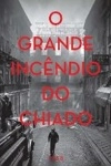 Grande Incendio Do Chiado, O