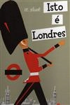 Isto E Londres