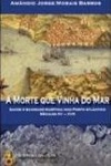 Morte Que Vinha Do Mar, A