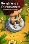 Estranho E Feliz Casamento, Um