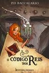 Codigo Dos Reis, O