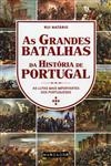 Grandes Batalhas Da Historia De Portugal, As