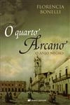 Quarto Arcano, O Vol1 - O Anjo Negro