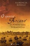 Quarto Arcano, O Vol2 - O Porto Das Tormentas