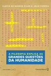 Filosofia Explica As Grandes Questoes Da Humanidade