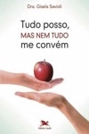 Tudo Posso Mas Nem Tudo Me Convem