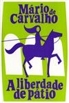 Liberdade De Patio, A