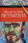 Manual Do Bom Retratista