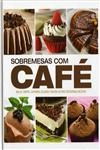 Sobremesas Com Cafe