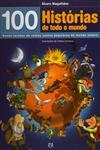 100 Historias De Todo O Mundo