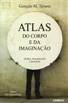Atlas Do Corpo E Da Imaginacao Teoria Fragmentos E Imagens