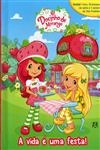 Vida E Uma Festa, A
